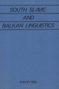 South Slavic and Balkan Linguistics