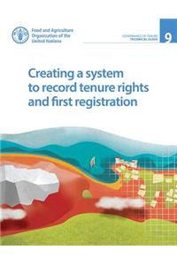 Creating a System to Record Tenure Rights and First Registration