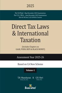 Snowwhite's Direct Tax Laws and International Taxation by T.N. Manoharan for CA Final June/November 2025 Exams in 2 Volumes - 2025 Edition - A.Y - 2025-26