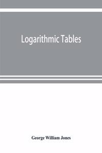 Logarithmic tables