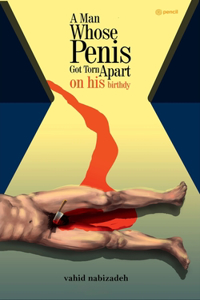 Man Whose Penis Got Torn Apart on his Birthday