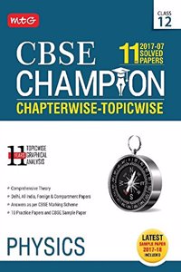 11 Years (2007-17) Solved Papers Cbse Champion Chapterwise-Topicwise