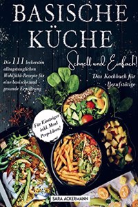 Basische Kuche schnell und einfach! Das Kochbuch fur Berufstatige