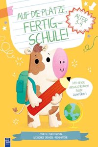 Auf die Platze, fertig - Schule! 3-4 Jahre (Cover Kuh)