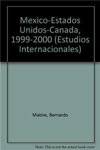 Mexico-Estados Unidos-Canada, 1999-2000
