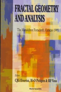 Fractal Geometry and Analysis: The Mandelbrot Festschrift, Curacao 1995