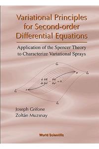 Variational Principles for Second-Order Differential Equations, Application of the Spencer Theory of