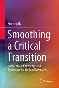 Smoothing a Critical Transition