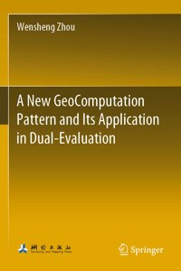 New Geocomputation Pattern and Its Application in Dual-Evaluation