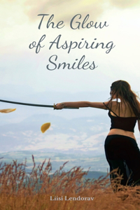 The Glow of Aspiring Smiles
