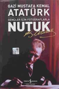 Nutuk - Gencler Icin Fotograflarla