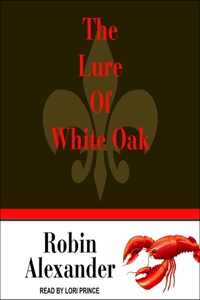 Lure of White Oak Lake