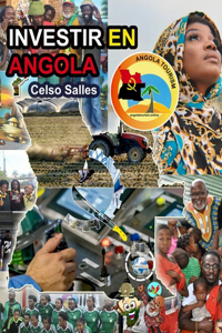 INVESTIR EN ANGOLA - Visit Angola - Celso Salles