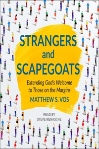 Strangers and Scapegoats