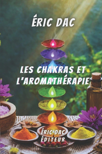 Les chakras et l'aromathérapie