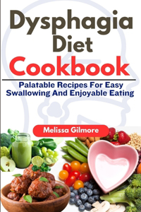 Dysphagia Diet Cookbook