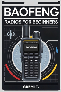 Baofeng Radios For Beginners