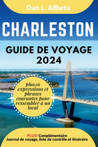 CHARLESTON Guide de voyage 2024