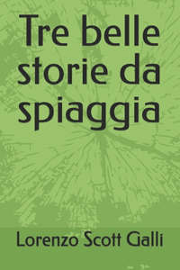 Tre belle storie da spiaggia