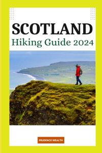 Scotland Hiking Guide 2024
