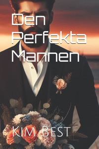 Den Perfekta Mannen