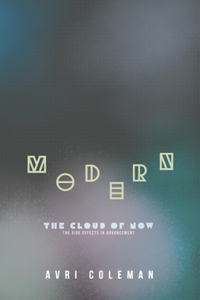 Modern: The Cloud of Now