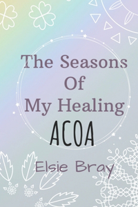 Seasons of My Healing