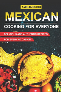 Mexican Cooking for Everyone