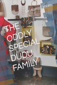 Oddly Special Dudu Family