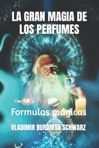 Gran Magia de Los Perfumes