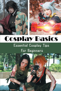 Cosplay Basics
