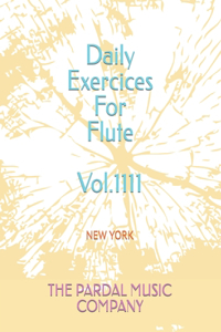 Daily Exercices For Flute Vol.1111