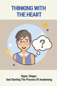 Thinking With The Heart