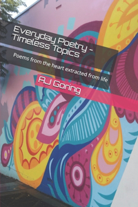 Everyday Poetry - Timeless Topics