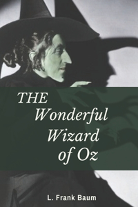 The Wonderful Wizard of Oz