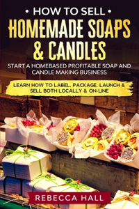 How to Sell Homemade Soaps and Candles