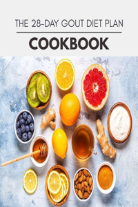 The 28-day Gout Diet Plan Cookbook