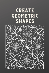 Create geometric shapes