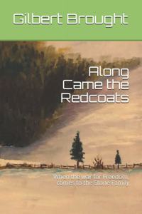 Along Came the Redcoats