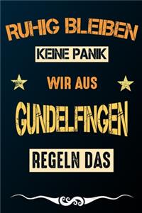 Ruhig bleiben keine Panik wir aus GUNDELFINGEN regeln das