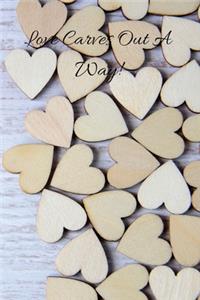 Love Carves Out A Way!