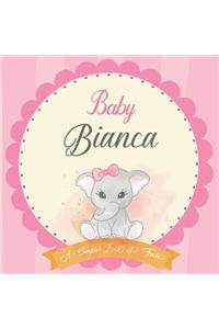 Baby Bianca A Simple Book of Firsts