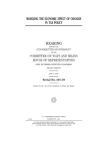 Modeling the economic effect of changes in tax policy