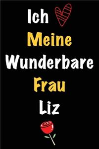 Ich Liebe Meine Wunderbare Frau Liz