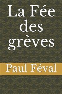 La Fée des grèves