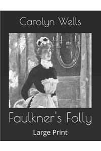 Faulkner's Folly