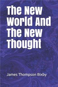 The New World And The New Thought
