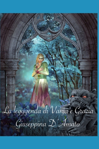 leggenda di Vanja e Grazia