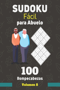 Sudoku Fácil para Abuelo. 100 Rompecabezas Volumen 8
