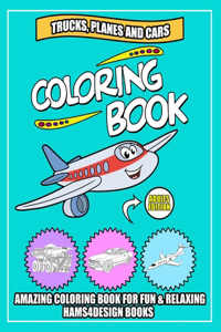 Trucks, Planes and Cars Coloring Book